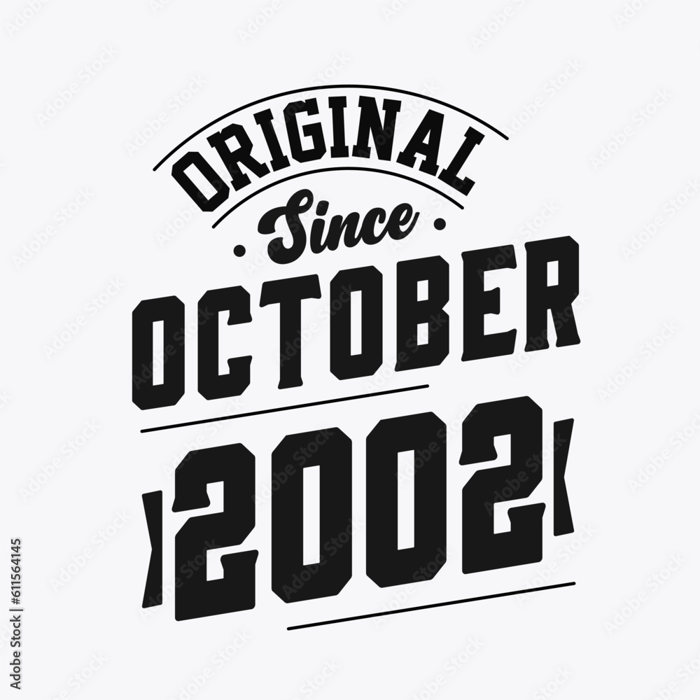 Born in October 2002 Retro Vintage Birthday, Original Since October 2002