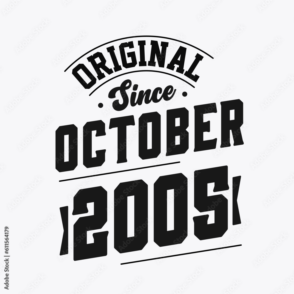 Born in October 2005 Retro Vintage Birthday, Original Since October 2005