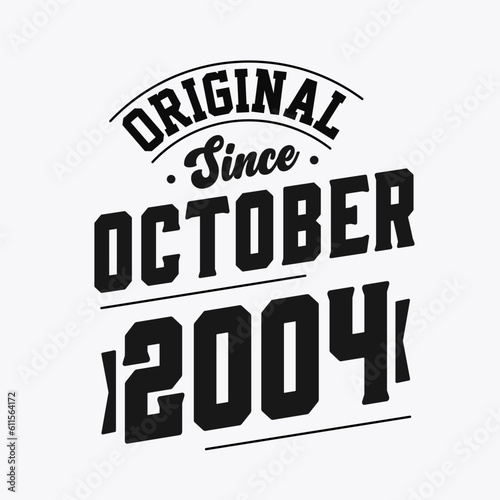 Born in October 2004 Retro Vintage Birthday  Original Since October 2004