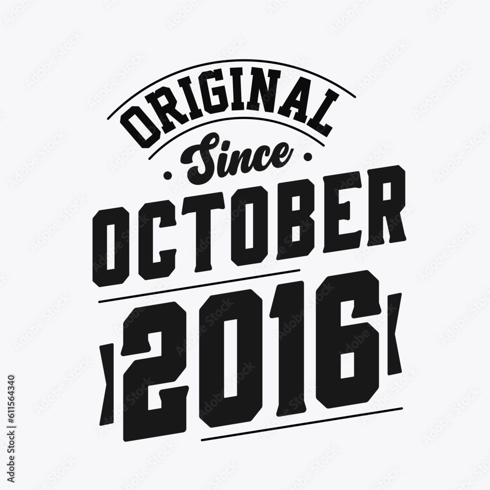 Obraz premium Born in October 2016 Retro Vintage Birthday, Original Since October 2016