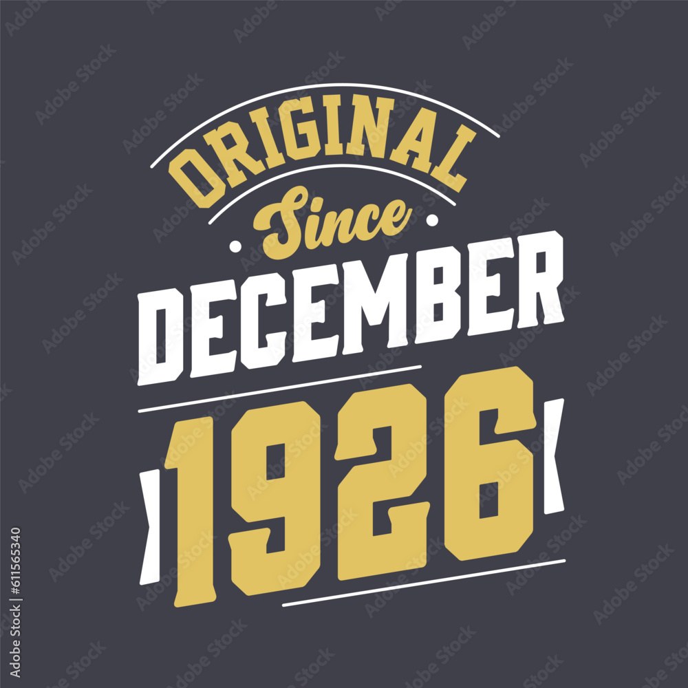 Classic Since December 1926. Born in December 1926 Retro Vintage Birthday