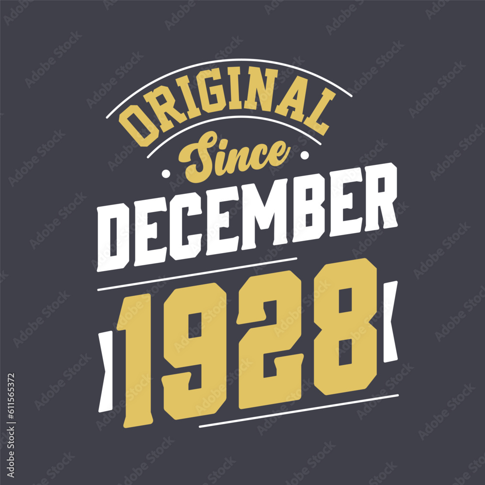 Fototapeta premium Classic Since December 1928. Born in December 1928 Retro Vintage Birthday