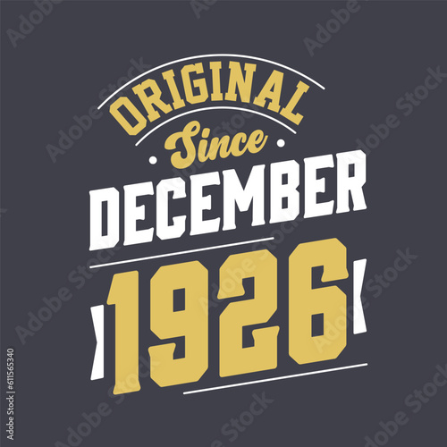 Classic Since December 1926. Born in December 1926 Retro Vintage Birthday