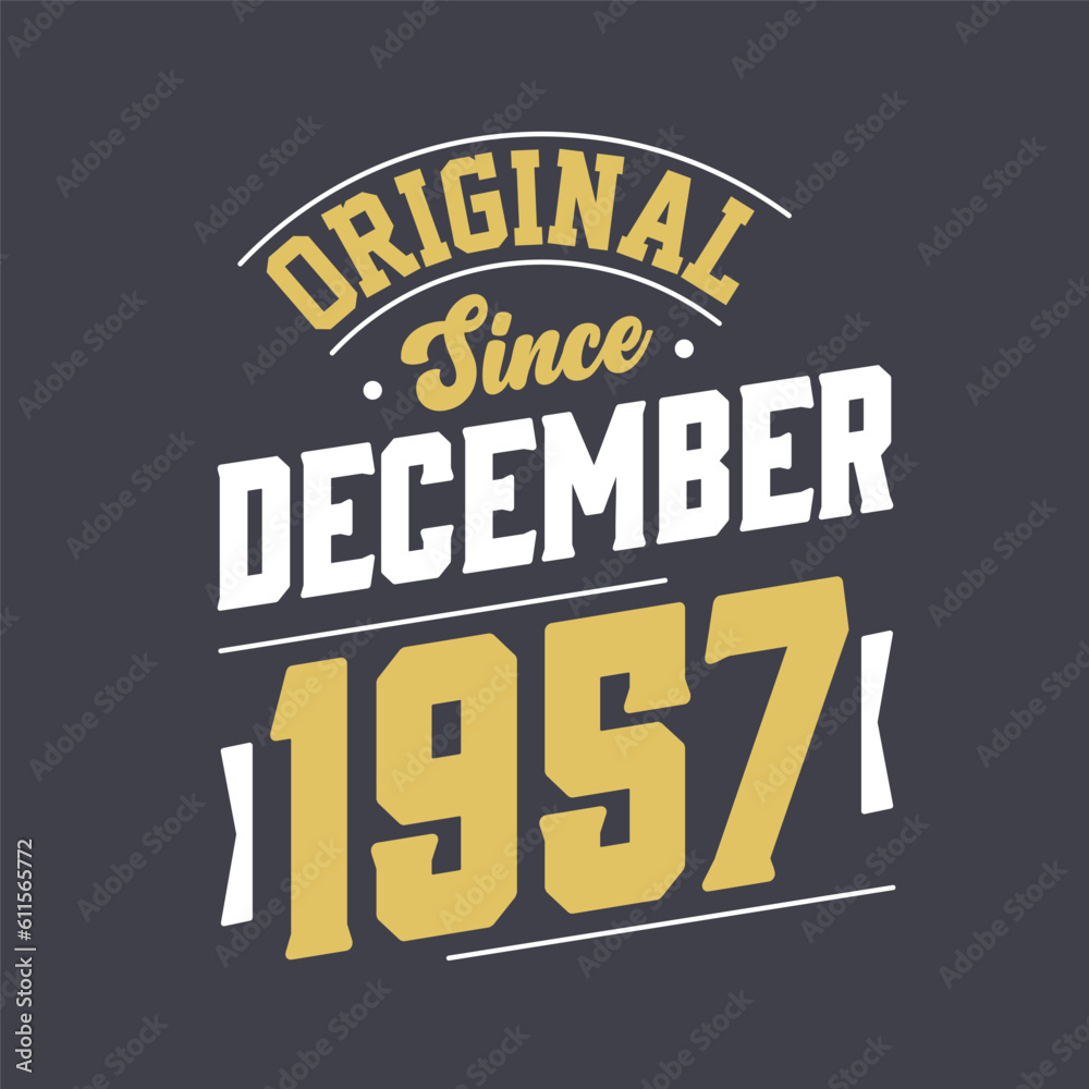 Classic Since December 1957. Born in December 1957 Retro Vintage Birthday
