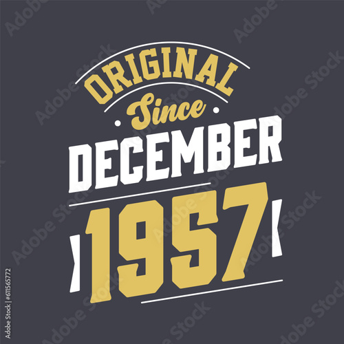 Classic Since December 1957. Born in December 1957 Retro Vintage Birthday