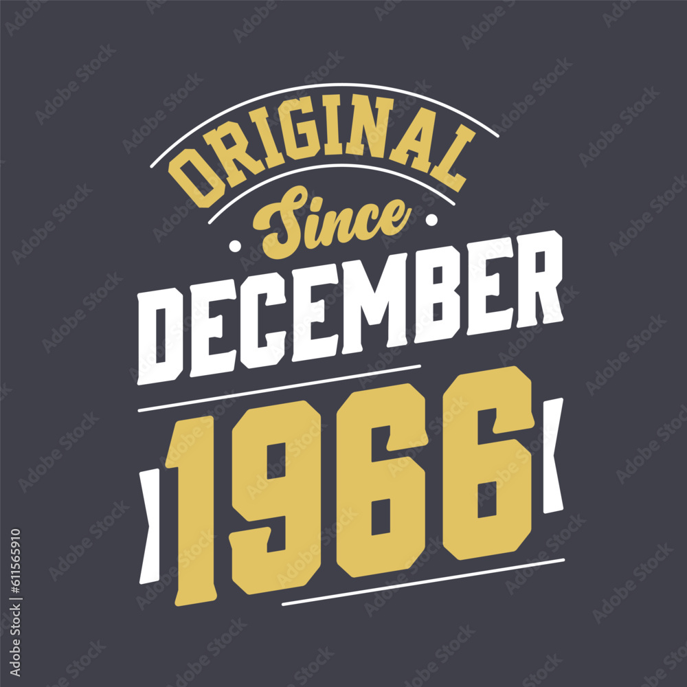 Obraz premium Classic Since December 1966. Born in December 1966 Retro Vintage Birthday