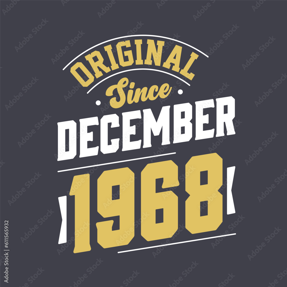 Classic Since December 1968. Born in December 1968 Retro Vintage Birthday Classic Since December 1968. Born in December 1968 Retro Vintage Birthday