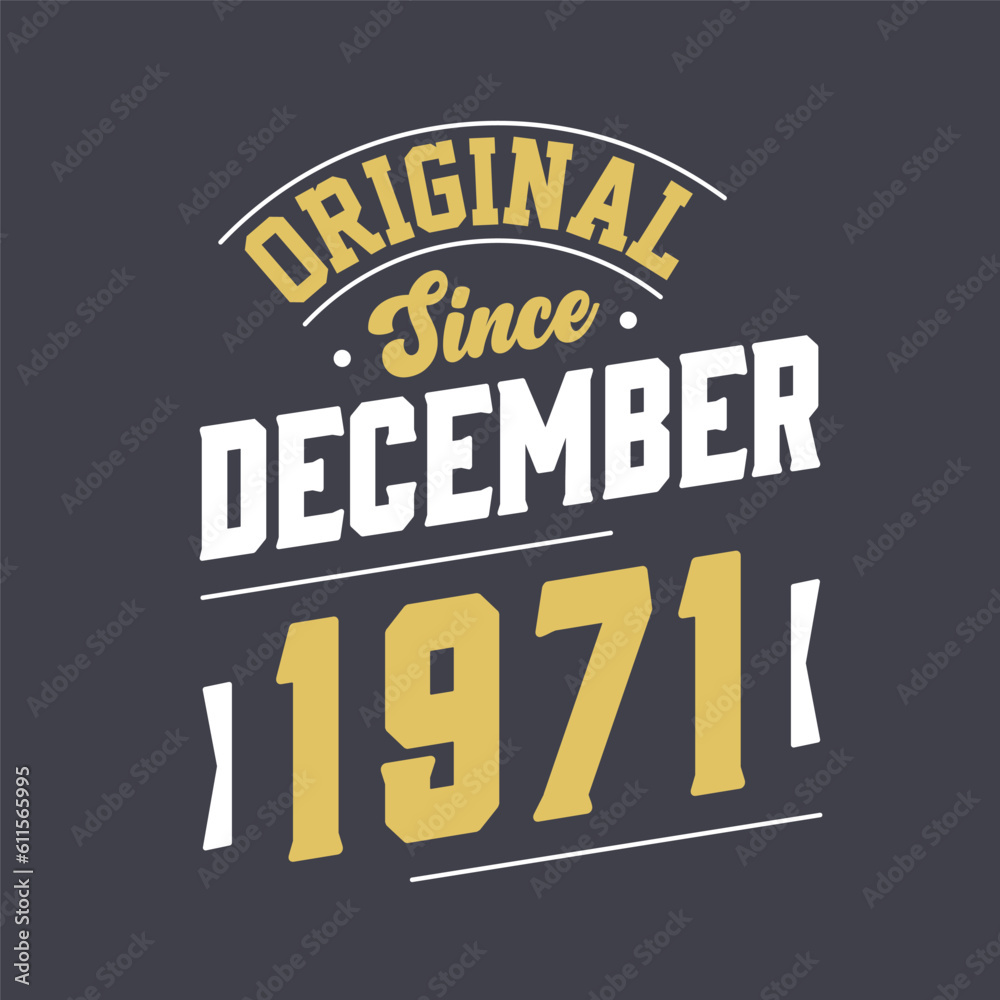 Classic Since December 1971. Born in December 1971 Retro Vintage Birthday