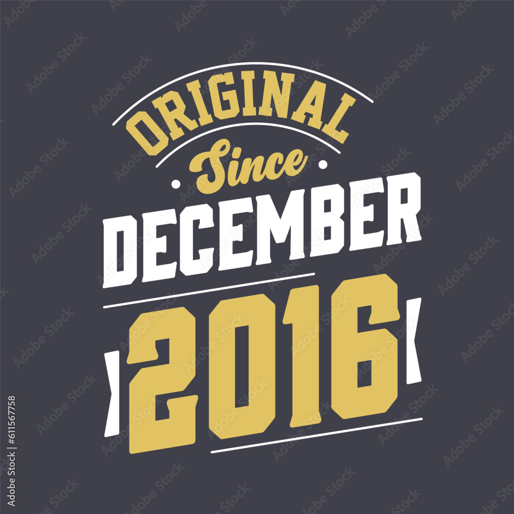 Classic Since December 2016. Born in December 2016 Retro Vintage Birthday