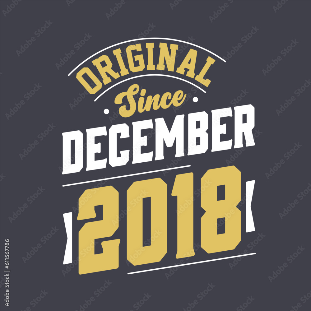 Fototapeta premium Classic Since December 2018. Born in December 2018 Retro Vintage Birthday
