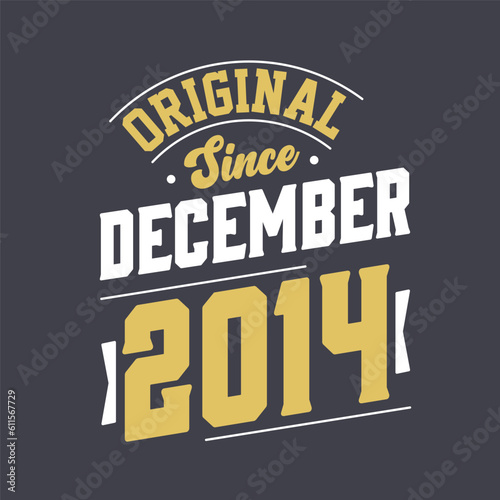 Classic Since December 2014. Born in December 2014 Retro Vintage Birthday