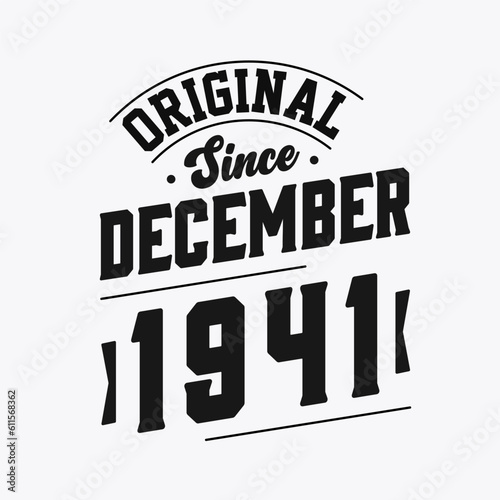 Born in December 1941 Retro Vintage Birthday  Original Since December 1941