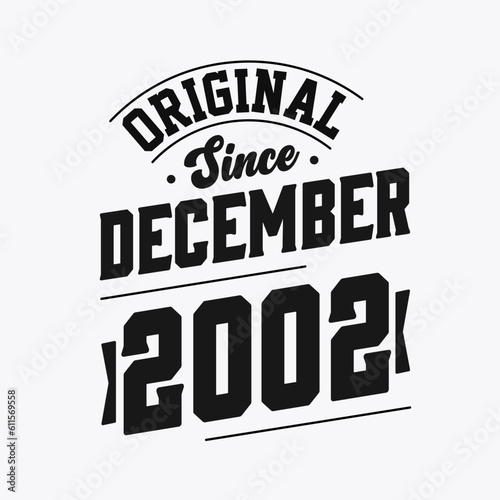 Born in December 2002 Retro Vintage Birthday  Original Since December 2002