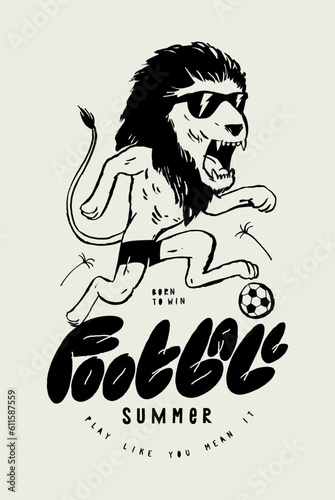 Football lion. Cool lion character in sunshades running with a soccer ball. Cute football vintage typography silkscreen t-shirt print vector illustration.