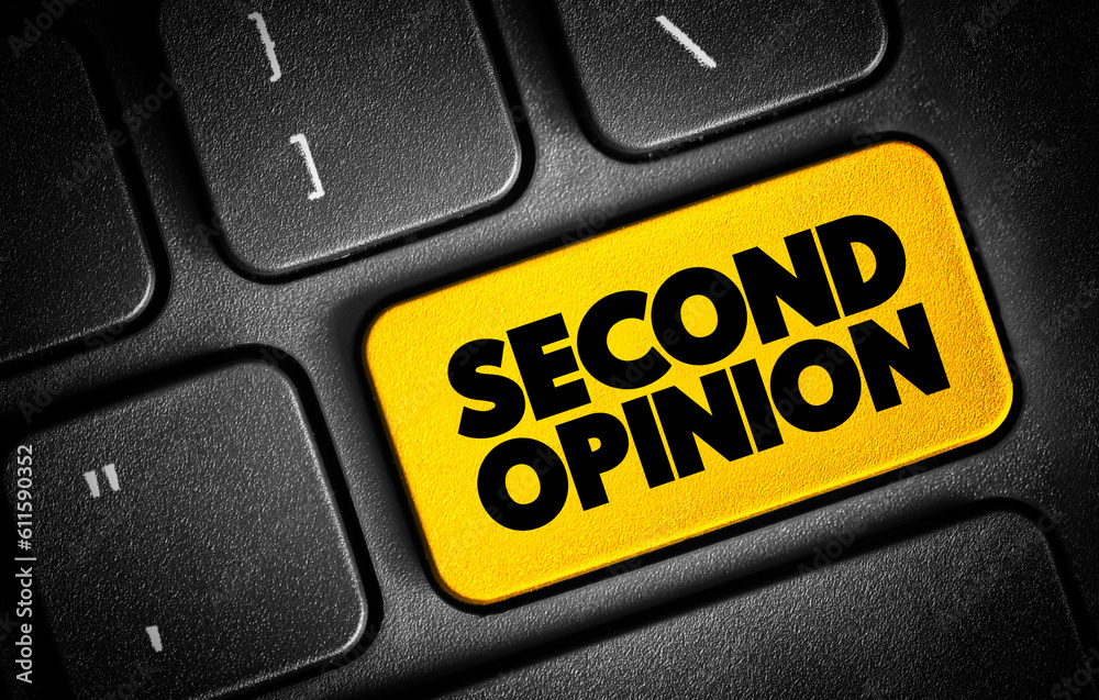 Fototapeta premium Second Opinion is an opinion on a matter disputed by two or more parties, text concept button on keyboard