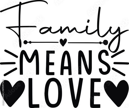 family means love