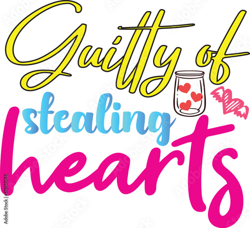 Guilty Of Stealing Hearts