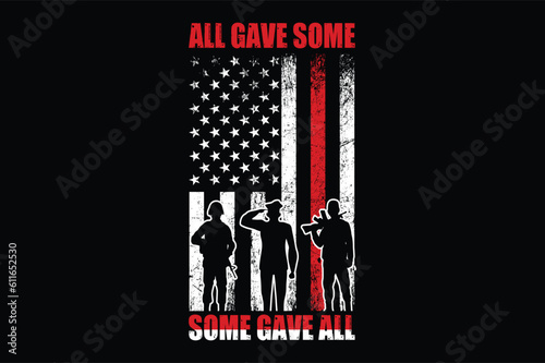 all gave some some gave all Veteran T-shirt Design