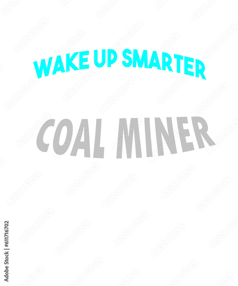 Make up smarter sleep with an coal miner