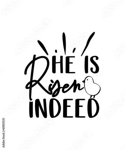 He is Risen Indeed svg design