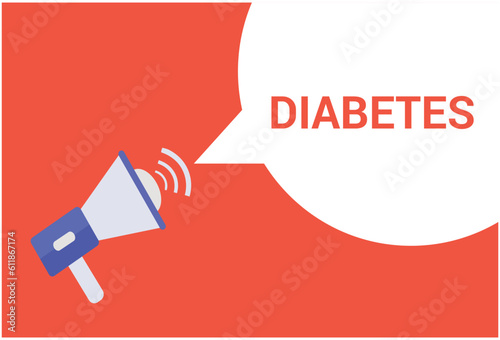 Diabetes announcement speech bubble with megaphone, Diabetes text speech bubble vector illustration