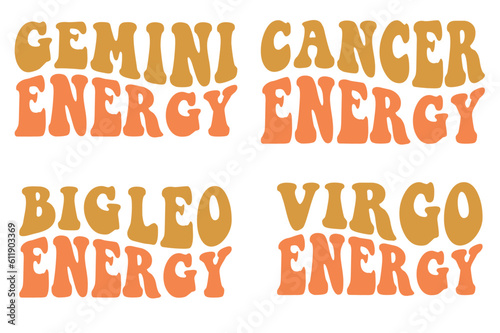 Gemini's energy, cancer energy, big Leo energy, Virgo energy retro wavy SVG T-shirt designs