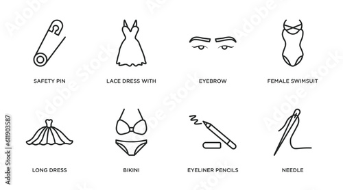 woman clothing outline icons set. thin line icons such as safety pin, lace dress with belt, eyebrow, female swimsuit, long dress, bikini, eyeliner pencils, needle vector.