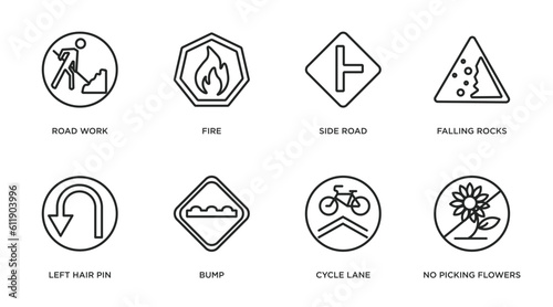 traffic signs outline icons set. thin line icons such as road work, fire, side road, falling rocks, left hair pin, bump, cycle lane, no picking flowers vector.