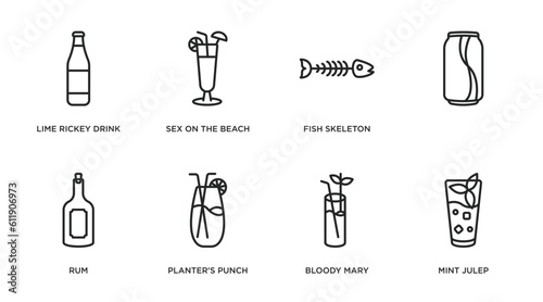 drinks outline icons set. thin line icons such as lime rickey drink, sex on the beach, fish skeleton, , rum, planter's punch, bloody mary, mint julep vector.