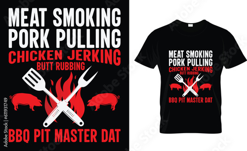 meat smoking pork pulling chicken jerking butt rubbing bbq pit master dat
