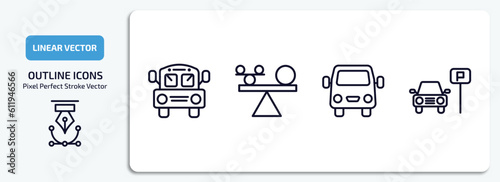 transport outline icons set. transport thin line icons pack included school bus empty, stability, van front view, car parking vector.