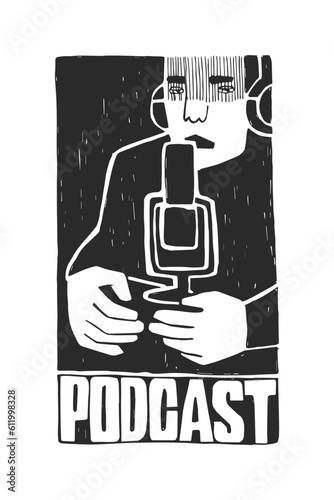 Vector hand-drawn illustration with a man wearing headphones and with a microphone. Logo for the podcast. Radio host in the studio.
