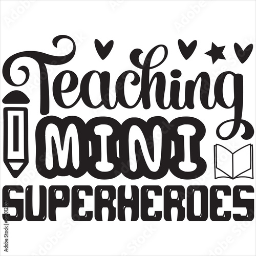 Teaching mini superheroes