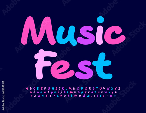 Vector bright Banner Music Fest. Colorful handwritten Font. Funny set of creative Alphabet Letters, Numbers and Symbols