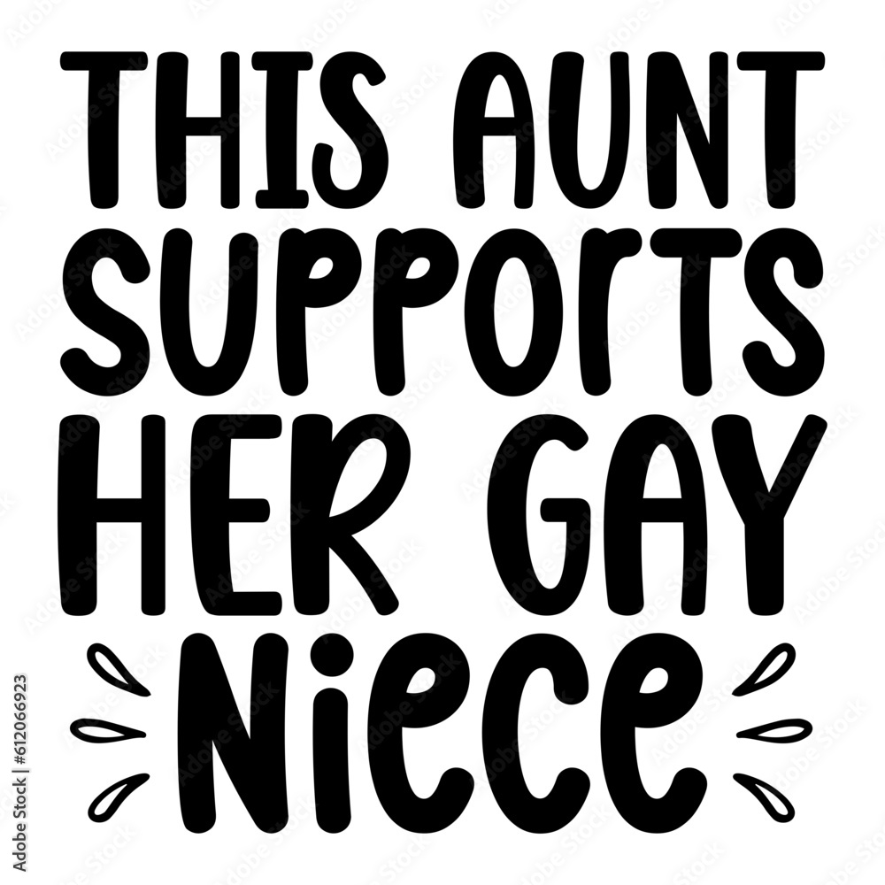 This Aunt Supports Her Gay Niece Svg