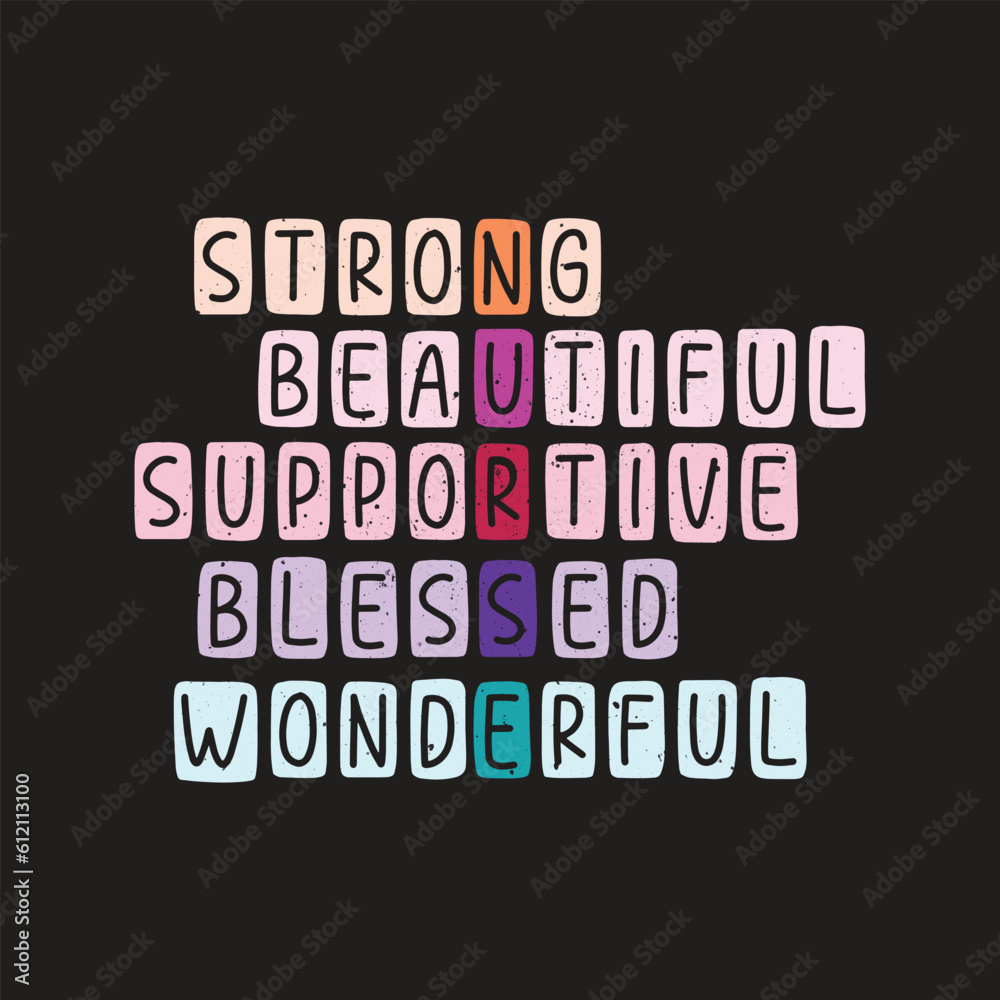 Strong Beautiful Supportive Blessed Wonderful Nurse- Nursing T-Shirt design, Vector graphics, typographic posters, or banners Strong Beautiful Supportive Blessed Wonderful Nurse- Nursing T-Shirt design, Vector graphics, typographic posters, or banners