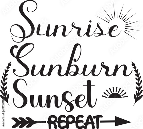 sunrise sunburn sunset repeat
