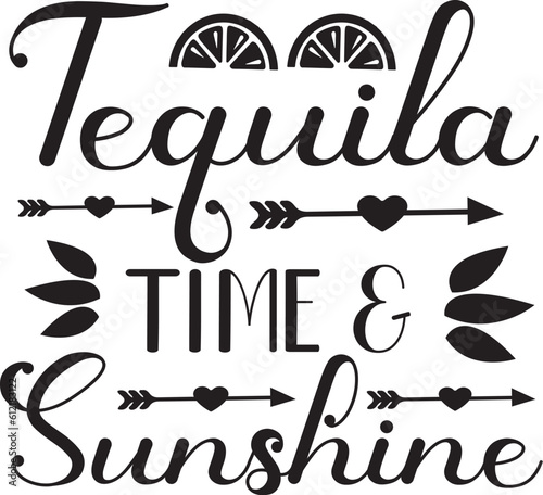 tequila time and sunshine