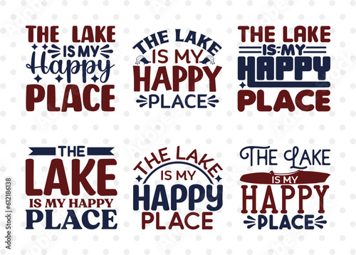 The Lake Happy SVG Bundle, Lake Svg, Lake Life Svg, Canoe Svg, Kayak Life Svg, Kayak Saying Svg, Lake Quotes, ETC T00428