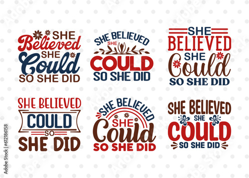 She Believed She Could So She Did SVG Bundle  Womens Day Svg  Girl Power  Strong Women  International Womens Day  Womens Day Quote  ETC T00417