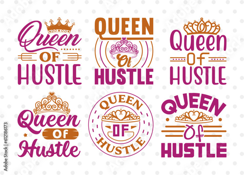 Queen Of Hustle SVG Bundle, Girl Boss Svg, Money Fresh Drip Svg, Entrepreneur Svg, Businessman Svg, Hustle Quote, ETC T00411