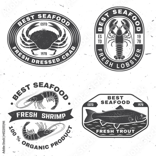 Set of best seafood badges. Fresh lobster, trout, shrimp, dressed crab. Vector illustration. For seafood emblem, sign, patch, shirt, menu restaurants, fish markets, stores with lobster, trout, shrimp