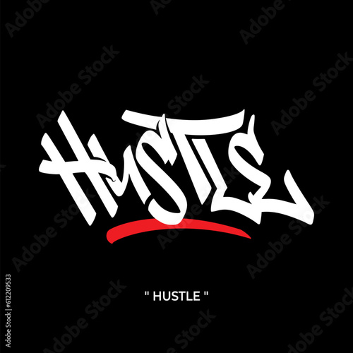 Hustle text slogan streetwear with urban graffiti style street art vector logo icon illustration design for fashion graphic tshirt and poster print