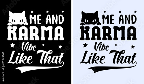 Me & Karma Vibe Like That Midnights SVG, Me and Karma Vibe Like That T-shirt, Funny Tee, Gifts for Her, Cute Tshirt, Friends