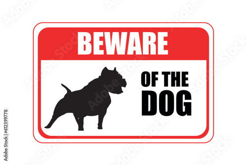 Beware of the dog warning No trespassing. Red and white horizontal rectangular dog warning sign with black dog shilhouette.