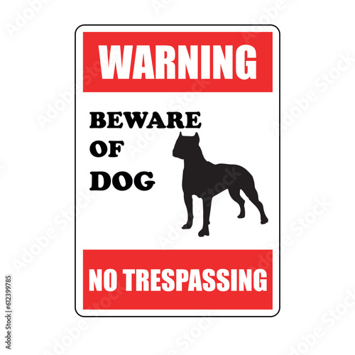 Beware of dog warning No trespassing. Red and White Rectangular Dog Warning Sign with Black Dog Shisilhouette.