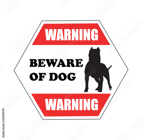 Beware of dog warning. Red and white hexagonal dog warning sign with black dog squirrel.