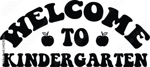 Welcome to kindergarten SVG