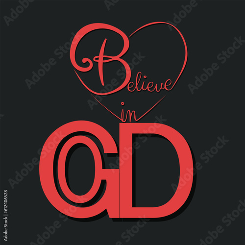 Believe in GOD