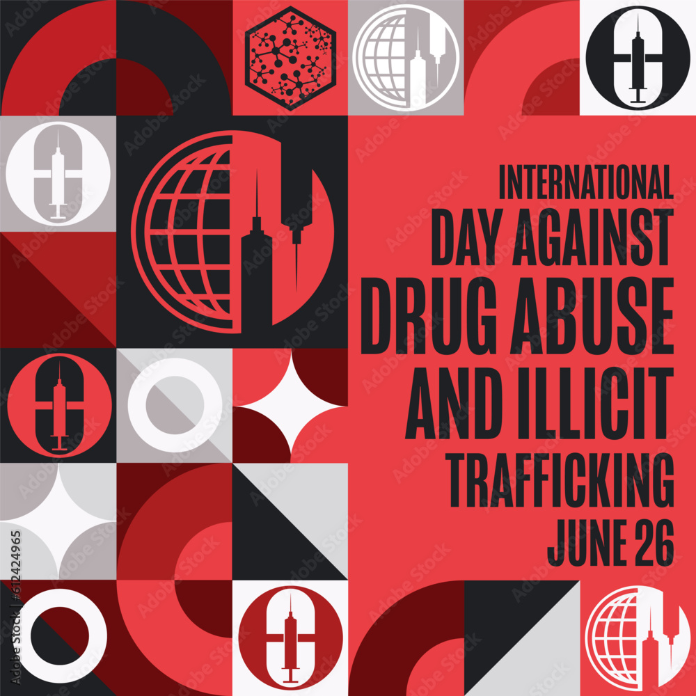 International Day against Drug Abuse and Illicit Trafficking. June 26 ...
